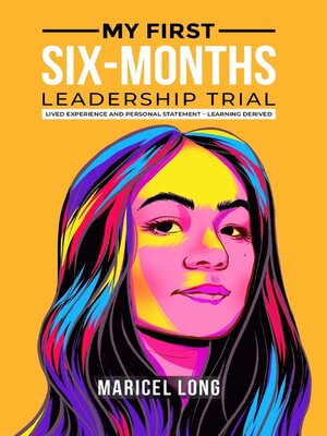 cover image of My First Six-Months Leadership Trial